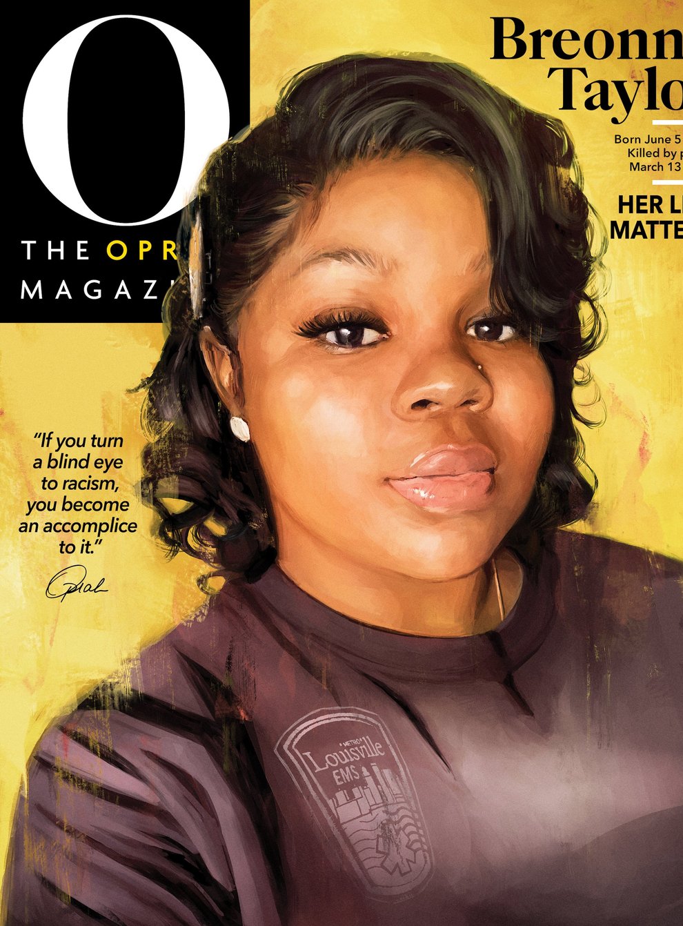 Oprah Winfrey has given up her cover spot on 'O' magazine and replaced it with Breonna Taylor